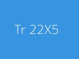 Tr 22X5 